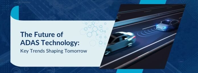 The Future of ADAS Technology